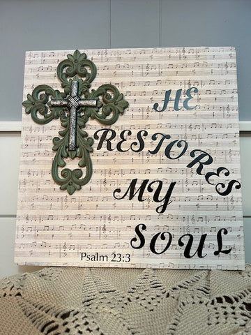 Christian He Restores my Soul Shelf Sitter or Wall Hanging