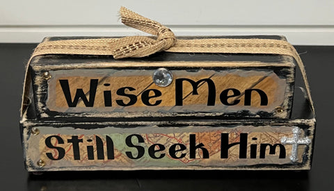 Wise Men Still Seek Him Word Stacker Decorative Sign Decoration
