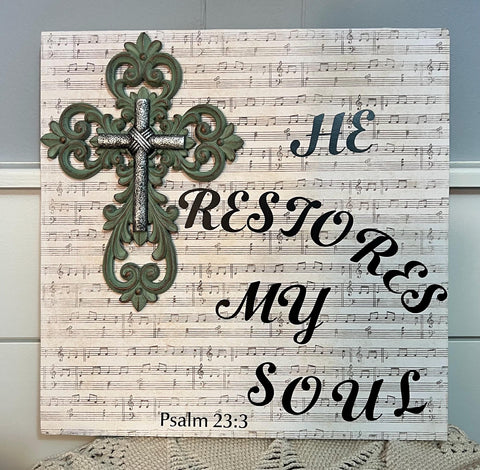 He Restores My Soul Wood Wall Hanging
